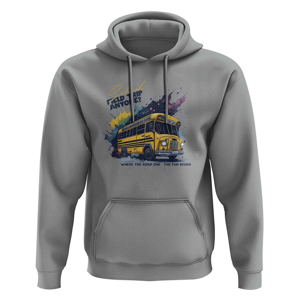 School Field Trip Anyone Hoodie School Bus Teacher TS11 Sport Gray Print Your Wear
