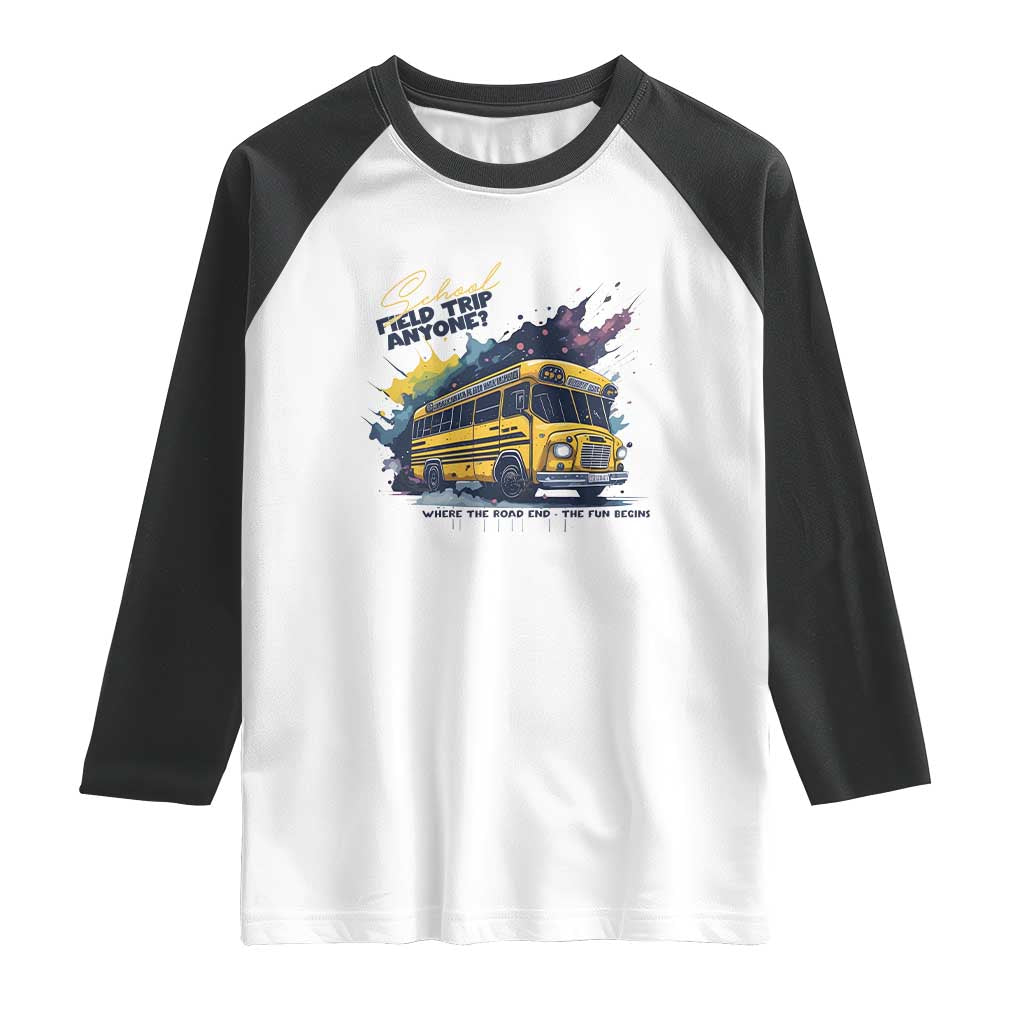 School Field Trip Anyone Raglan Shirt School Bus Teacher TS11 White Black Print Your Wear