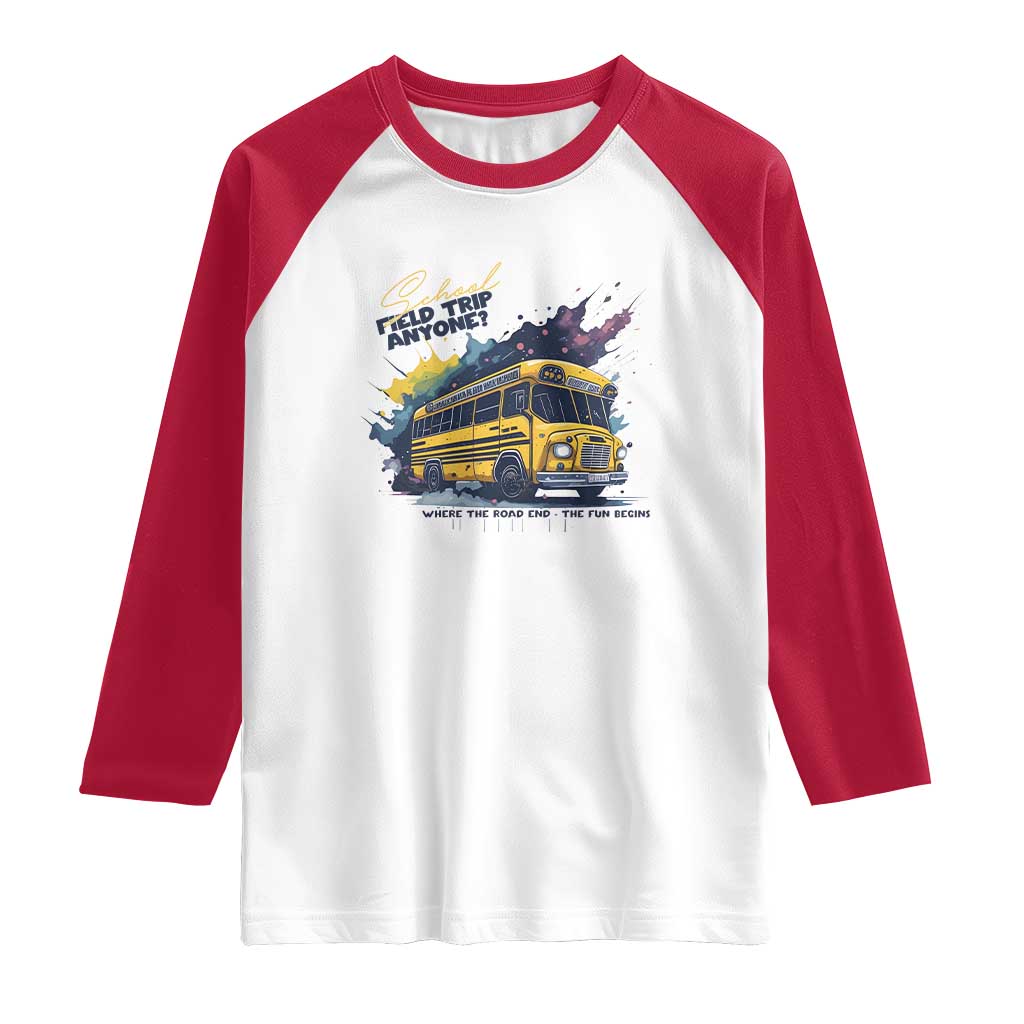 School Field Trip Anyone Raglan Shirt School Bus Teacher TS11 White Red Print Your Wear