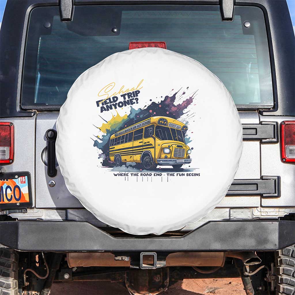 School Field Trip Anyone Spare Tire Cover School Bus Teacher TS11 No hole White Print Your Wear