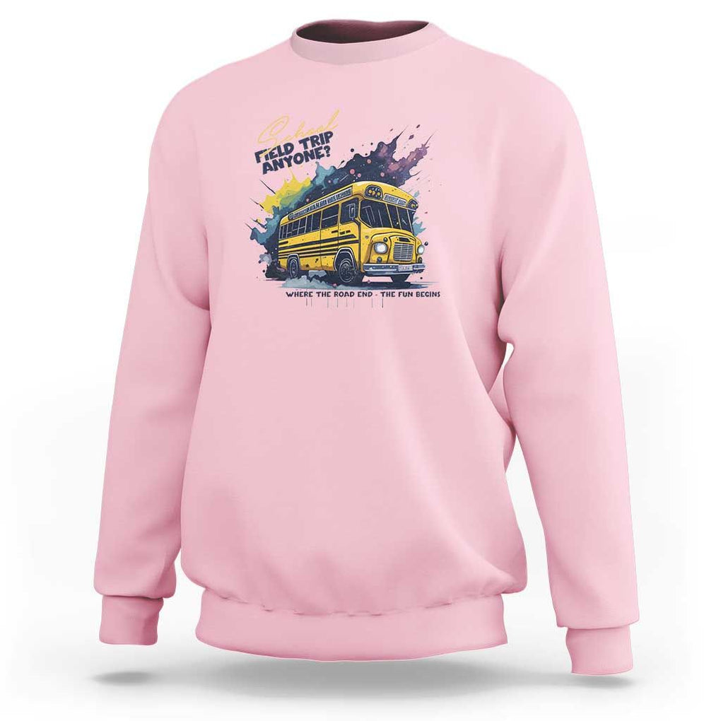 School Field Trip Anyone Sweatshirt School Bus Teacher TS11 Light Pink Print Your Wear