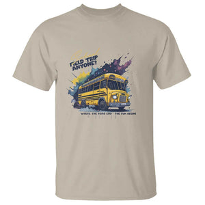 School Field Trip Anyone T Shirt School Bus Teacher TS11 Sand Print Your Wear