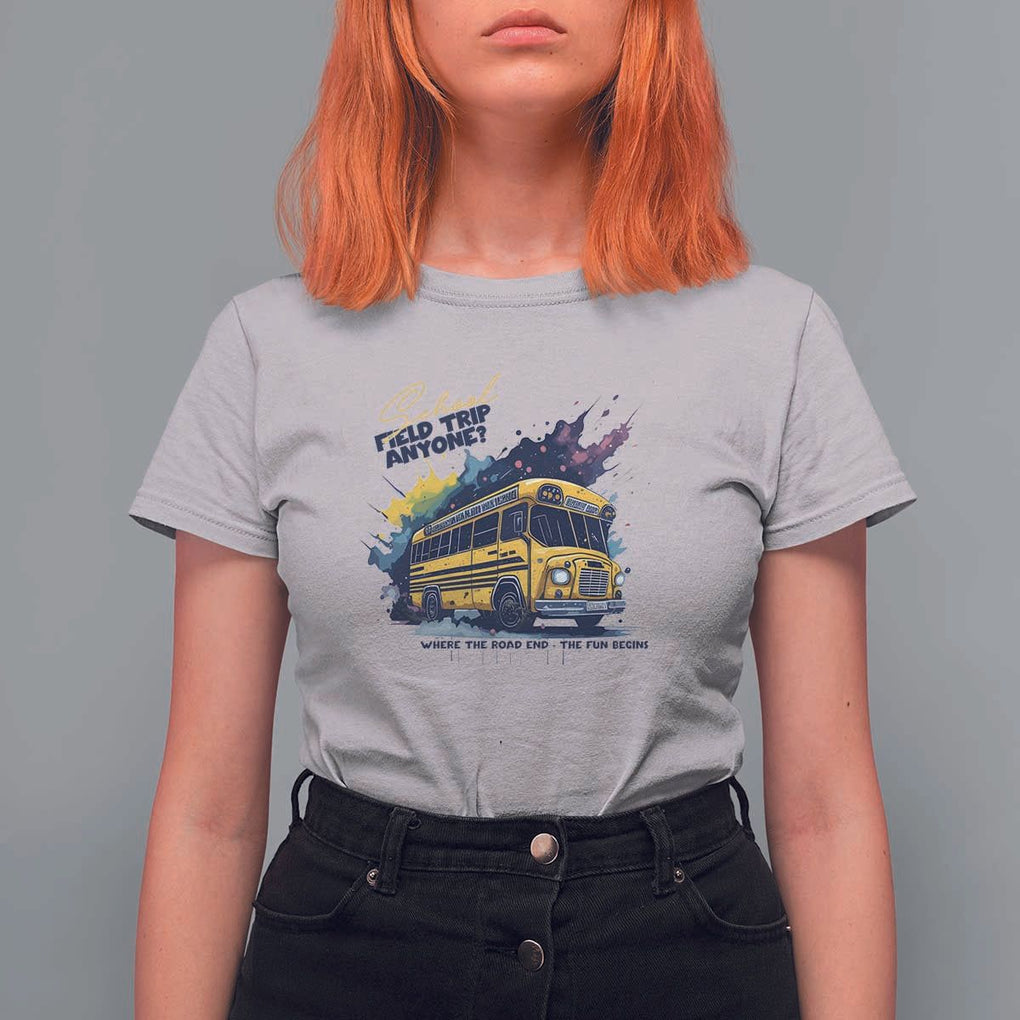School Field Trip Anyone T Shirt For Women School Bus Teacher TS11 Ice Gray Print Your Wear