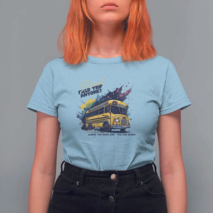 School Field Trip Anyone T Shirt For Women School Bus Teacher TS11 Light Blue Print Your Wear