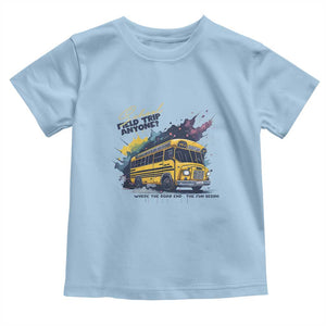 School Field Trip Anyone Toddler T Shirt School Bus Teacher TS11 Light Blue Print Your Wear