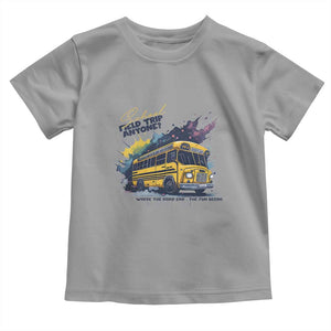 School Field Trip Anyone Toddler T Shirt School Bus Teacher TS11 Sport Gray Print Your Wear