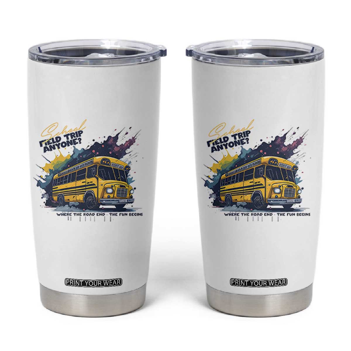 School Field Trip Anyone Tumbler Cup School Bus Teacher TS11 White Print Your Wear