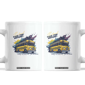 School Field Trip Anyone Coffee Mug School Bus Teacher TS11 White Print Your Wear