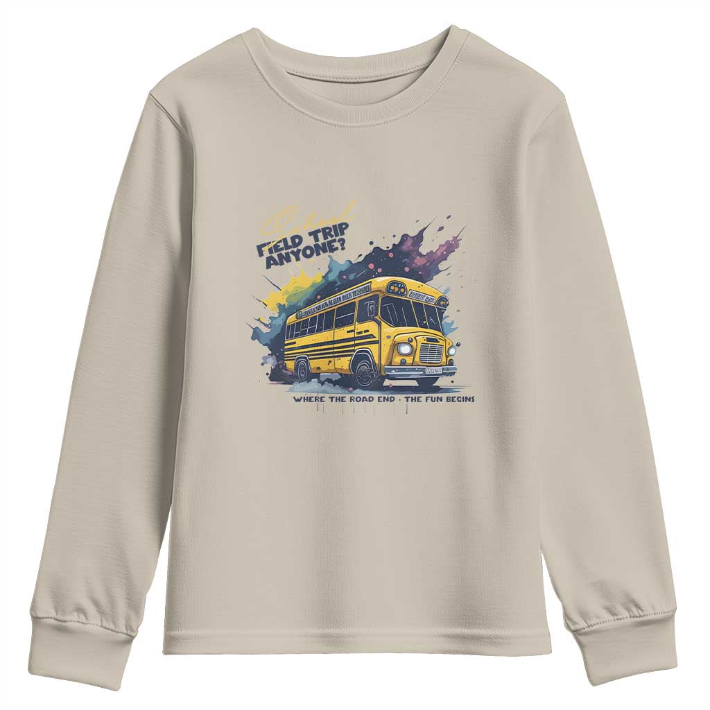 School Field Trip Anyone Youth Sweatshirt School Bus Teacher TS11 Sand Print Your Wear