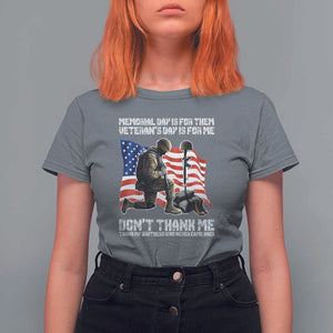 Memorial Day Is For Them Veteran's Day Is For Me T Shirt For Women Decoration Day American Flag TS11 Charcoal Print Your Wear