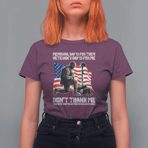 Memorial Day Is For Them Veteran's Day Is For Me T Shirt For Women Decoration Day American Flag TS11 Maroon Print Your Wear