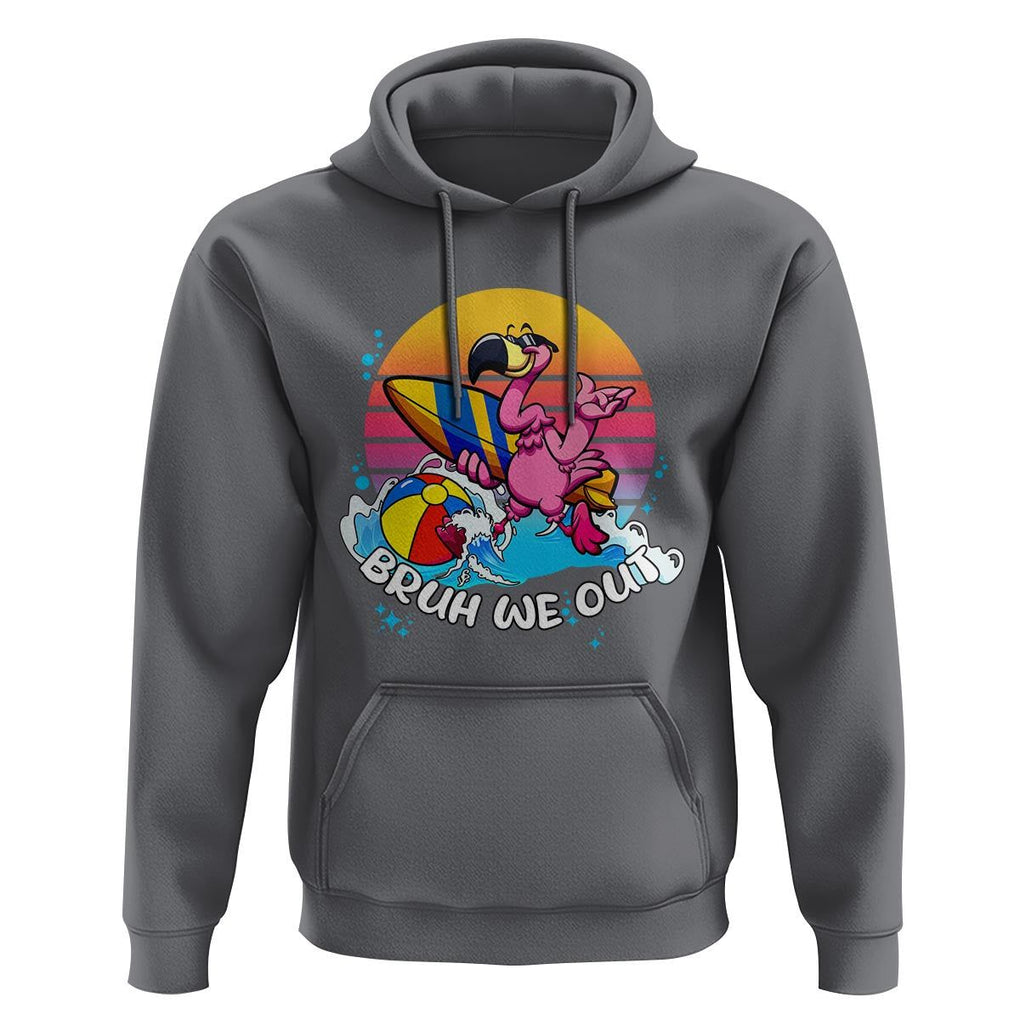 Funny Summer Vacation Hoodie Bruh We Out Happy Last Day Of School TS11 Charcoal Print Your Wear