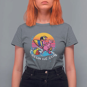 Funny Summer Vacation T Shirt For Women Bruh We Out Happy Last Day Of School TS11 Charcoal Print Your Wear