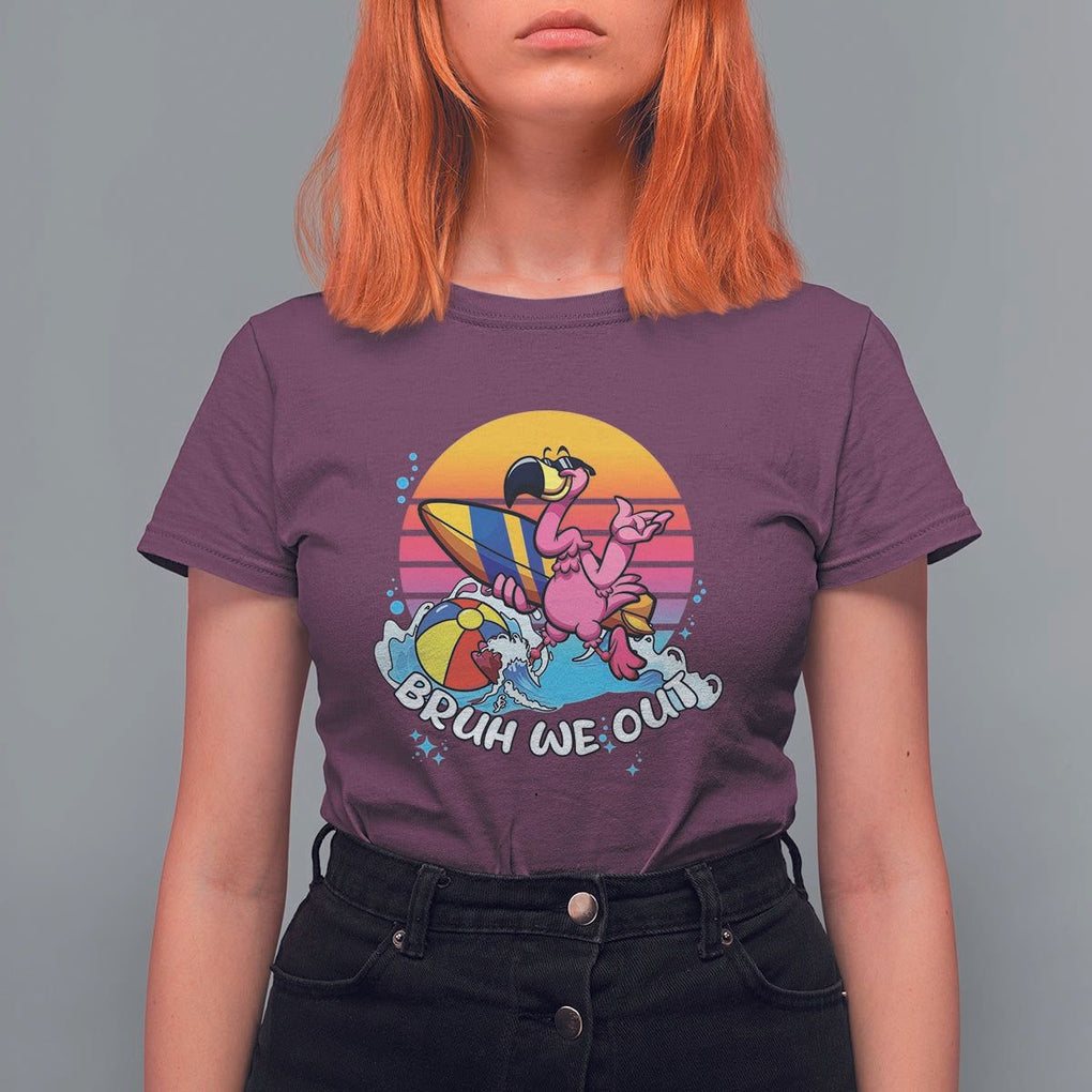 Funny Summer Vacation T Shirt For Women Bruh We Out Happy Last Day Of School TS11 Maroon Print Your Wear