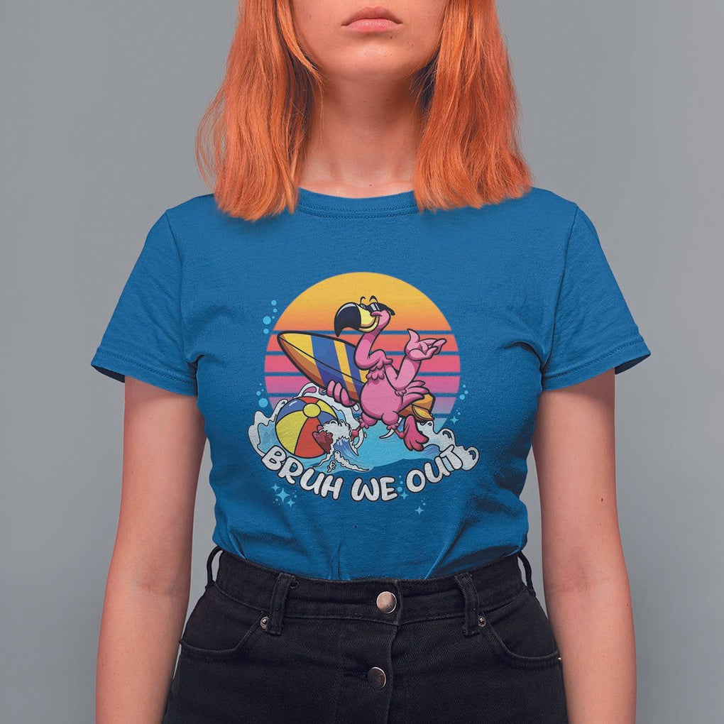 Funny Summer Vacation T Shirt For Women Bruh We Out Happy Last Day Of School TS11 Royal Blue Print Your Wear
