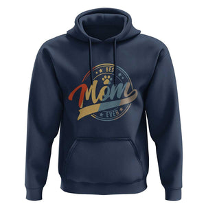 Best Dog Mom Ever Hoodie Fur Mama Mother's Day TS11 Navy Print Your Wear