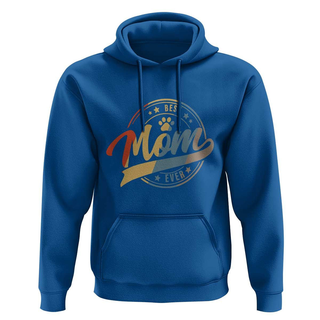 Best Dog Mom Ever Hoodie Fur Mama Mother's Day TS11 Royal Blue Print Your Wear