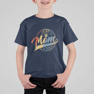 Best Dog Mom Ever T Shirt For Kid Fur Mama Mother's Day TS11 Navy Print Your Wear