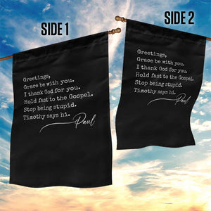 Greetings Grace Be with You I Thank God for You Hold Fast Garden Flag Christian Pauline Greetings TS11 Print Your Wear