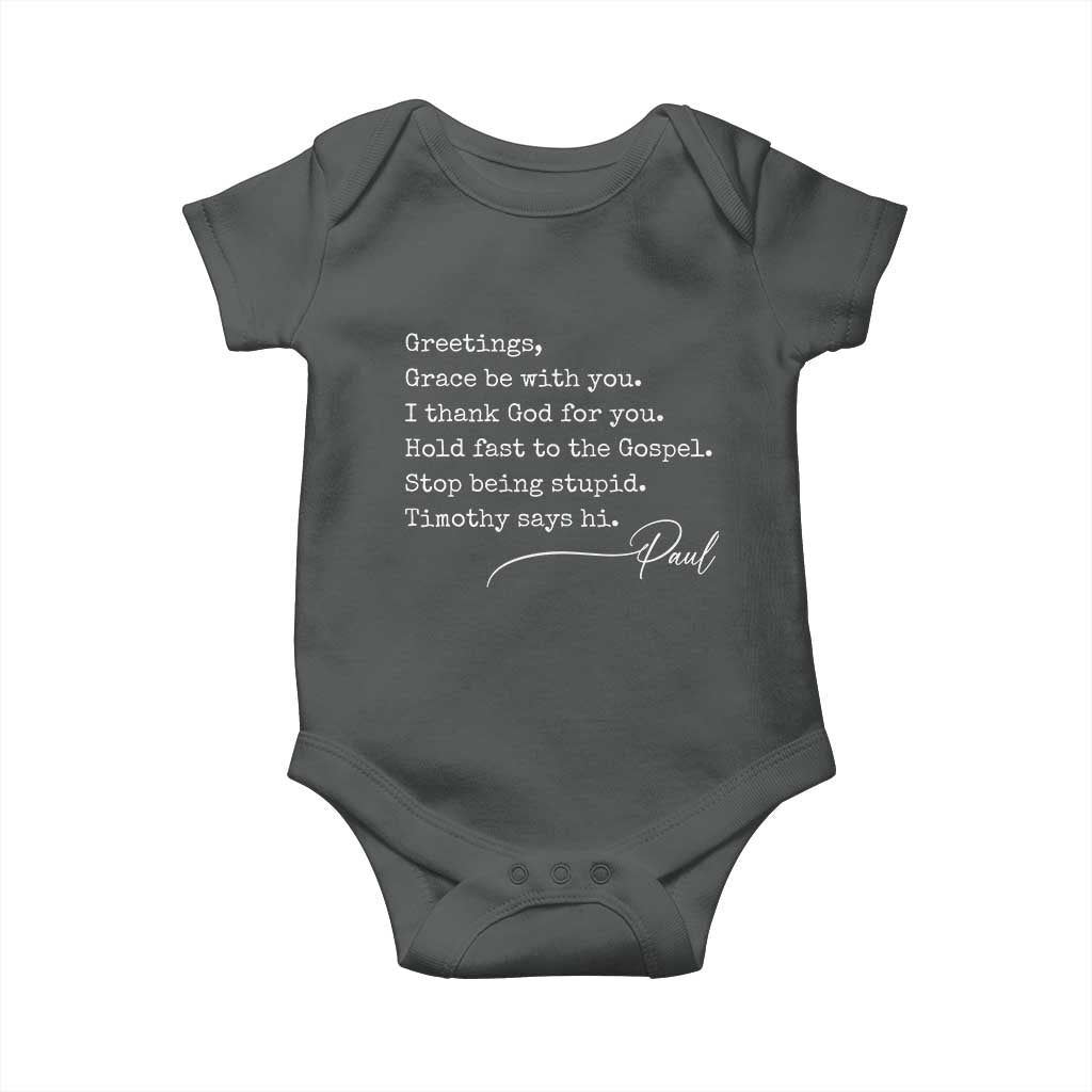 Greetings Grace Be with You I Thank God for You Hold Fast Baby Onesie Christian Pauline Greetings TS11 Dark Heather Print Your Wear