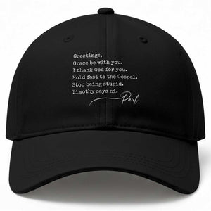Greetings Grace Be with You I Thank God for You Hold Fast Baseball Cap Christian Pauline Greetings TS11 Print Your Wear