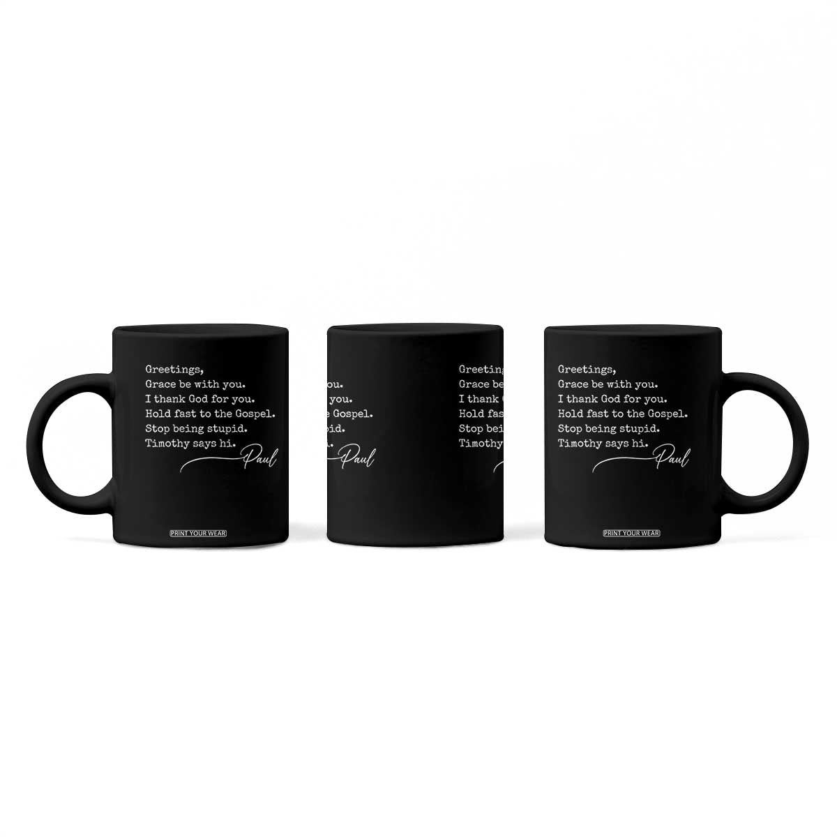 Greetings Grace Be with You I Thank God for You Hold Fast Coffee Mug Christian Pauline Greetings TS11 Print Your Wear