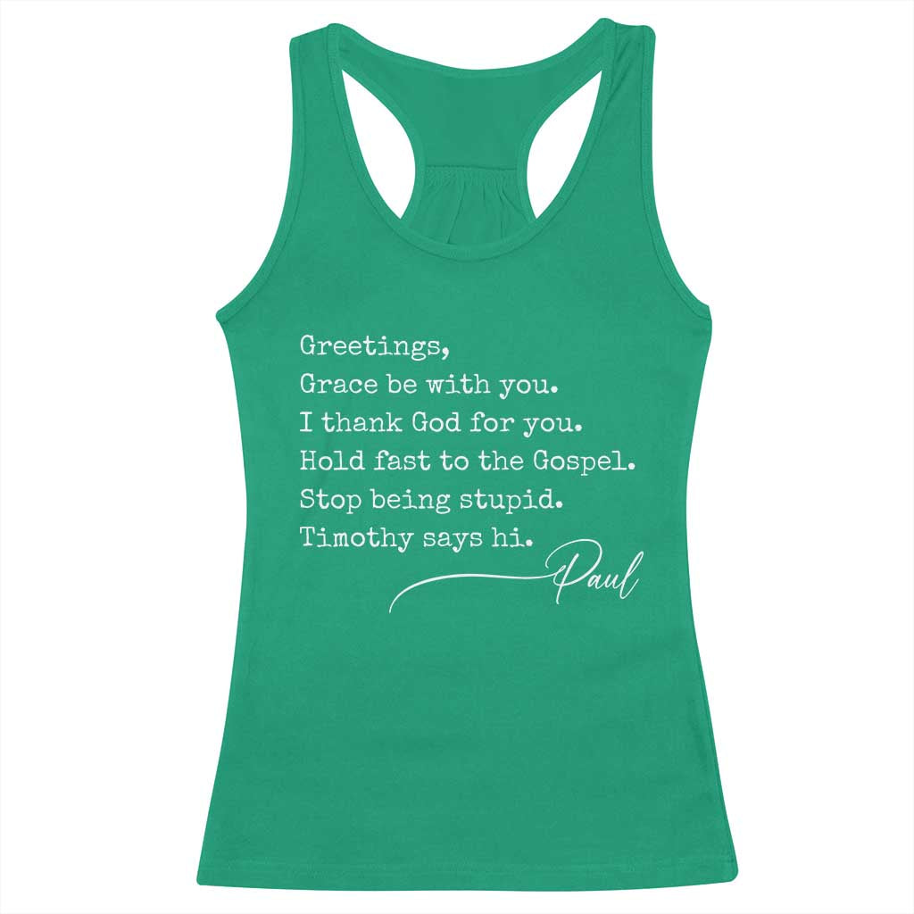 Greetings Grace Be with You I Thank God for You Hold Fast Racerback Tank Top Christian Pauline Greetings TS11 Irish Green Print Your Wear