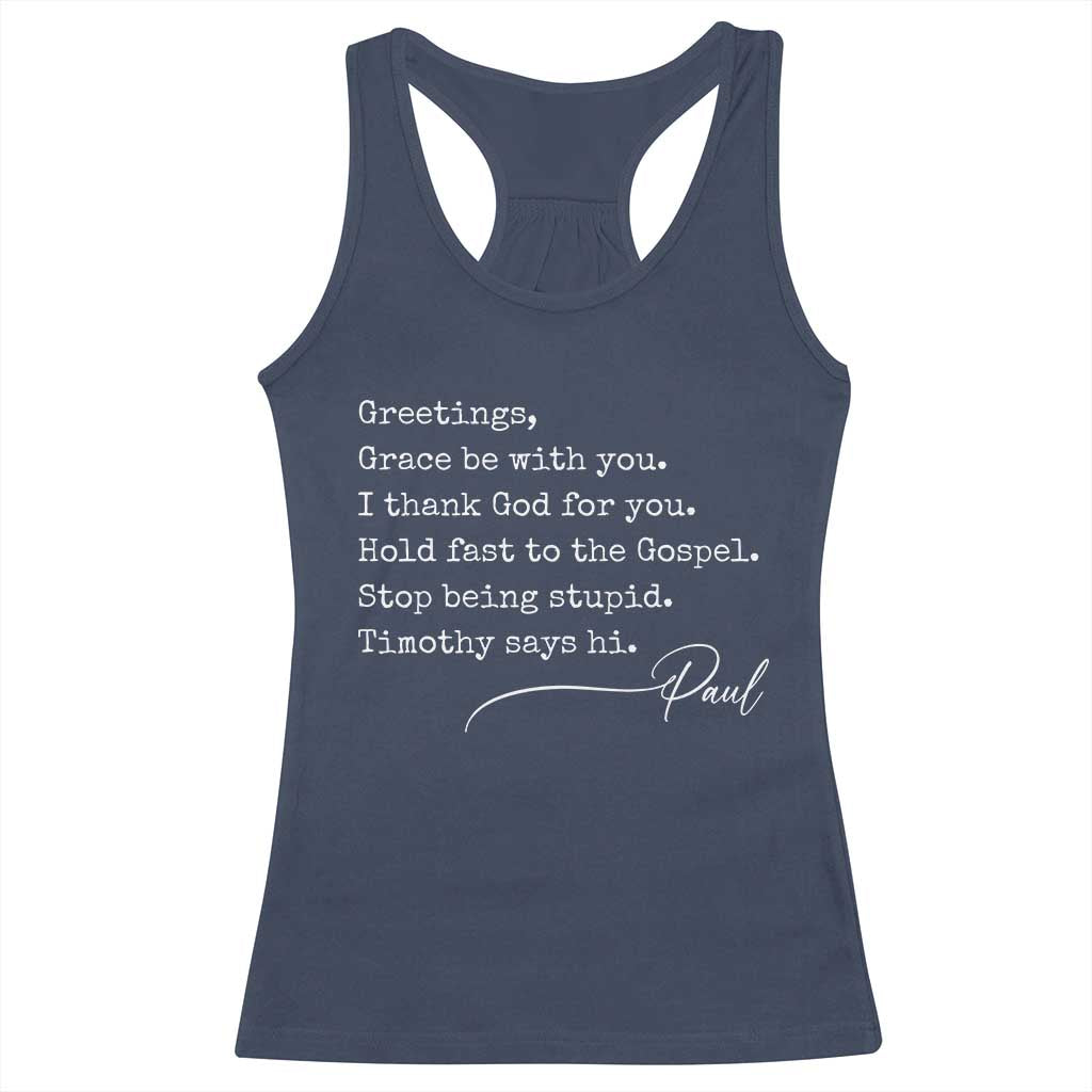 Greetings Grace Be with You I Thank God for You Hold Fast Racerback Tank Top Christian Pauline Greetings TS11 Navy Print Your Wear