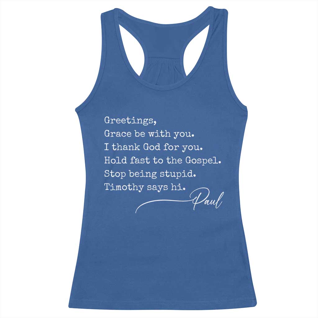 Greetings Grace Be with You I Thank God for You Hold Fast Racerback Tank Top Christian Pauline Greetings TS11 Royal Blue Print Your Wear