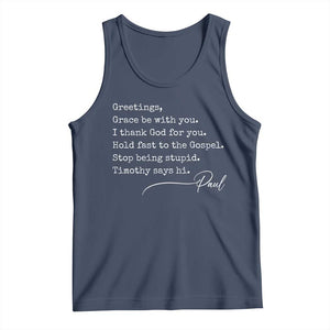 Greetings Grace Be with You I Thank God for You Hold Fast Tank Top Christian Pauline Greetings TS11 Navy Print Your Wear