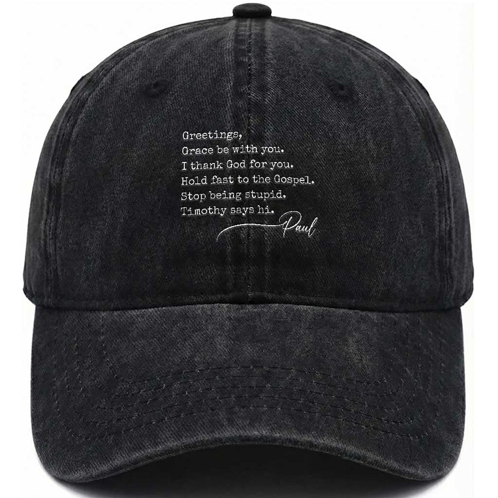 Greetings Grace Be with You I Thank God for You Hold Fast Washed Cotton Baseball Cap Christian Pauline Greetings TS11 Print Your Wear