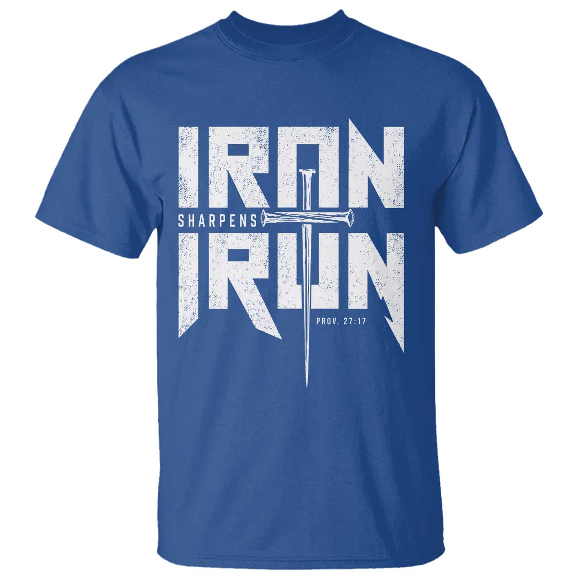 Iron Sharpens Iron T Shirt Christian Bible Scripture Gym Workout TS11 Royal Blue Print Your Wear
