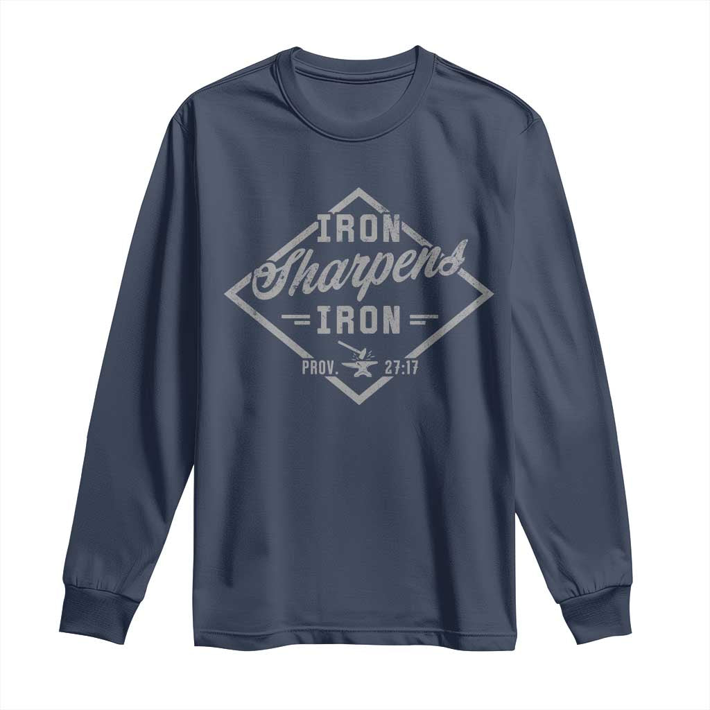 Iron Sharpens Iron Long Sleeve Shirt Christian Faith Scripture Nail Jesus Cross TS11 Navy Print Your Wear