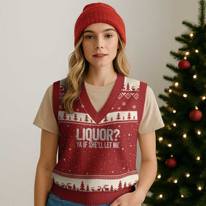 Liquor Ya If She'll Let Me V-Neck Knit Sweater Vest Funny Husband Adult Humor TS11 Red Beige Print Your Wear