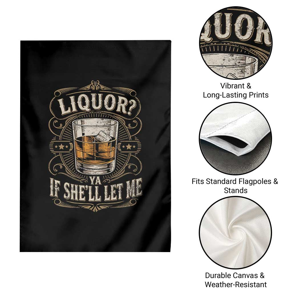 Liquor Ya If She'll Let Me Garden Flag Funny Unhinged Adult Humor Cockatil Lover TS11 Print Your Wear