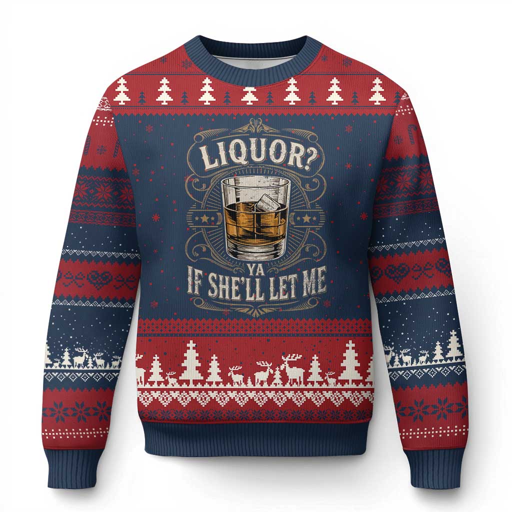 Liquor Ya If She'll Let Me Ugly Christmas Sweater Funny Unhinged Adult Humor Cockatil Lover TS11 Navy Red Print Your Wear