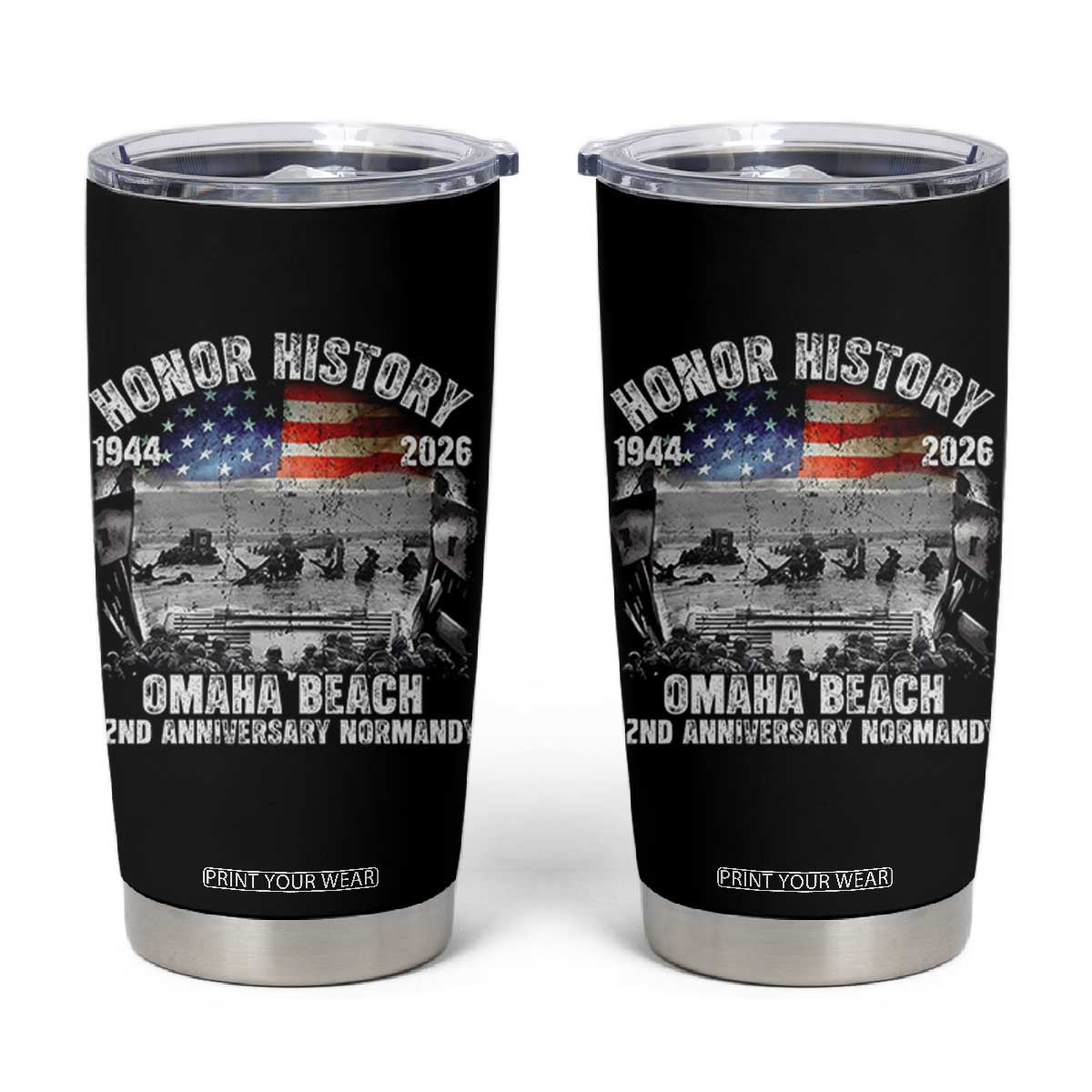 Omaha Beach D Day Tumbler Cup 82nd Anniversary Honor History Normandy WWII TS11 Black Print Your Wear