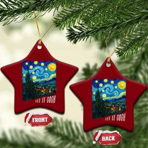 Let It Gogh Funny Vincent Van Gogh Ceramic Ornament Starry Night Design Art Lover TS11 Print Your Wear