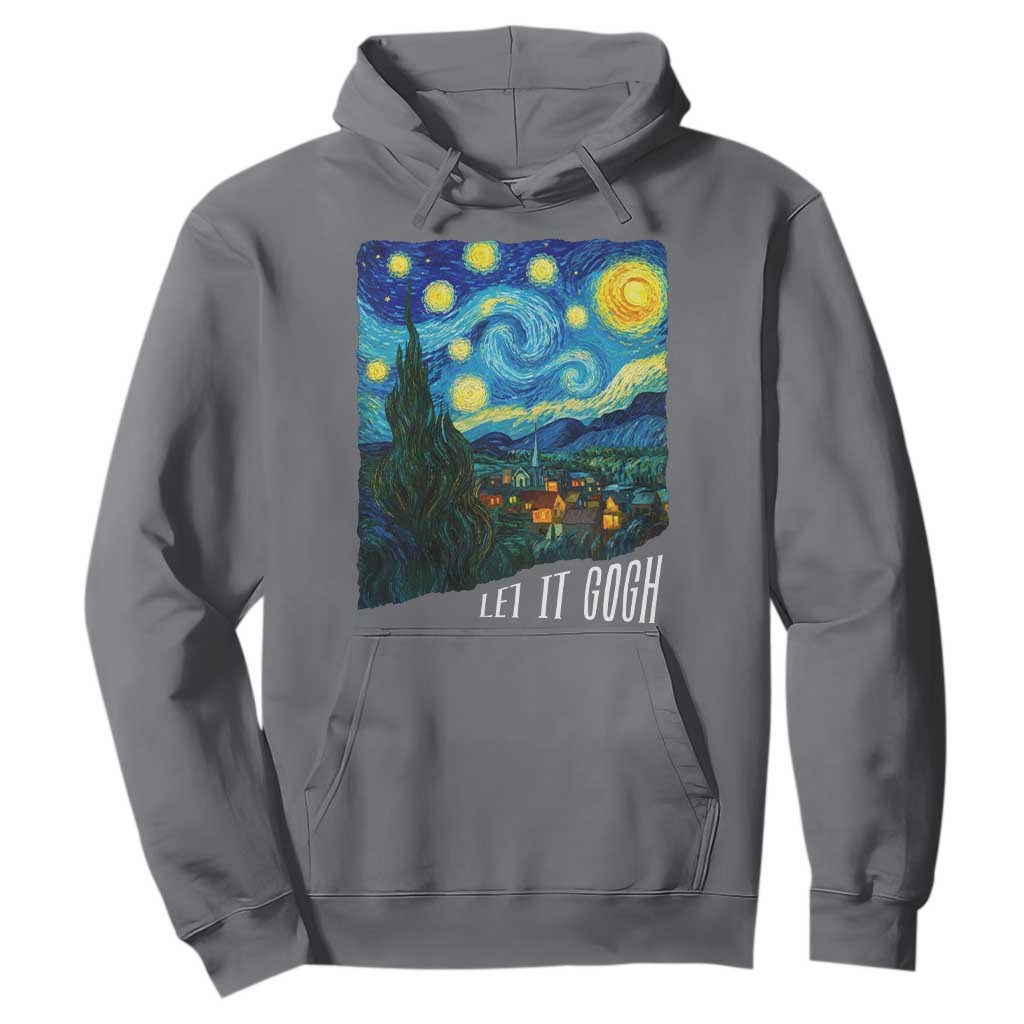 Let It Gogh Funny Vincent Van Gogh Hoodie Starry Night Design Art Lover TS11 Charcoal Print Your Wear