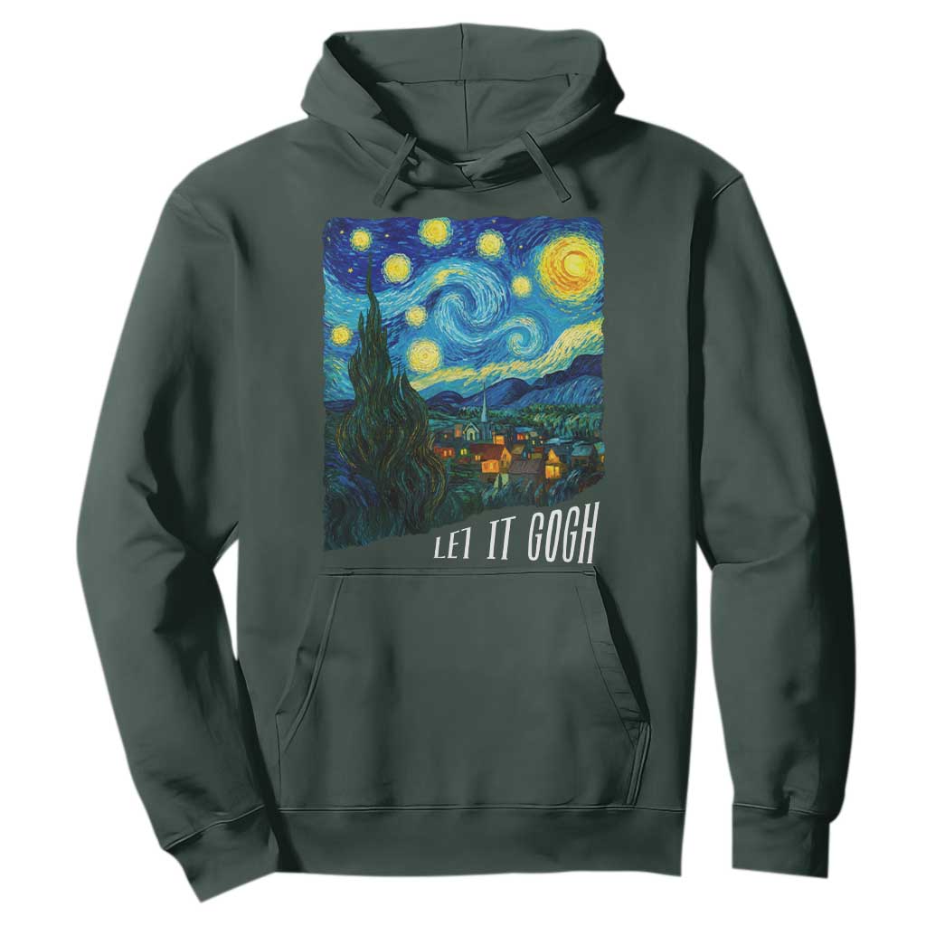 Let It Gogh Funny Vincent Van Gogh Hoodie Starry Night Design Art Lover TS11 Dark Forest Green Print Your Wear