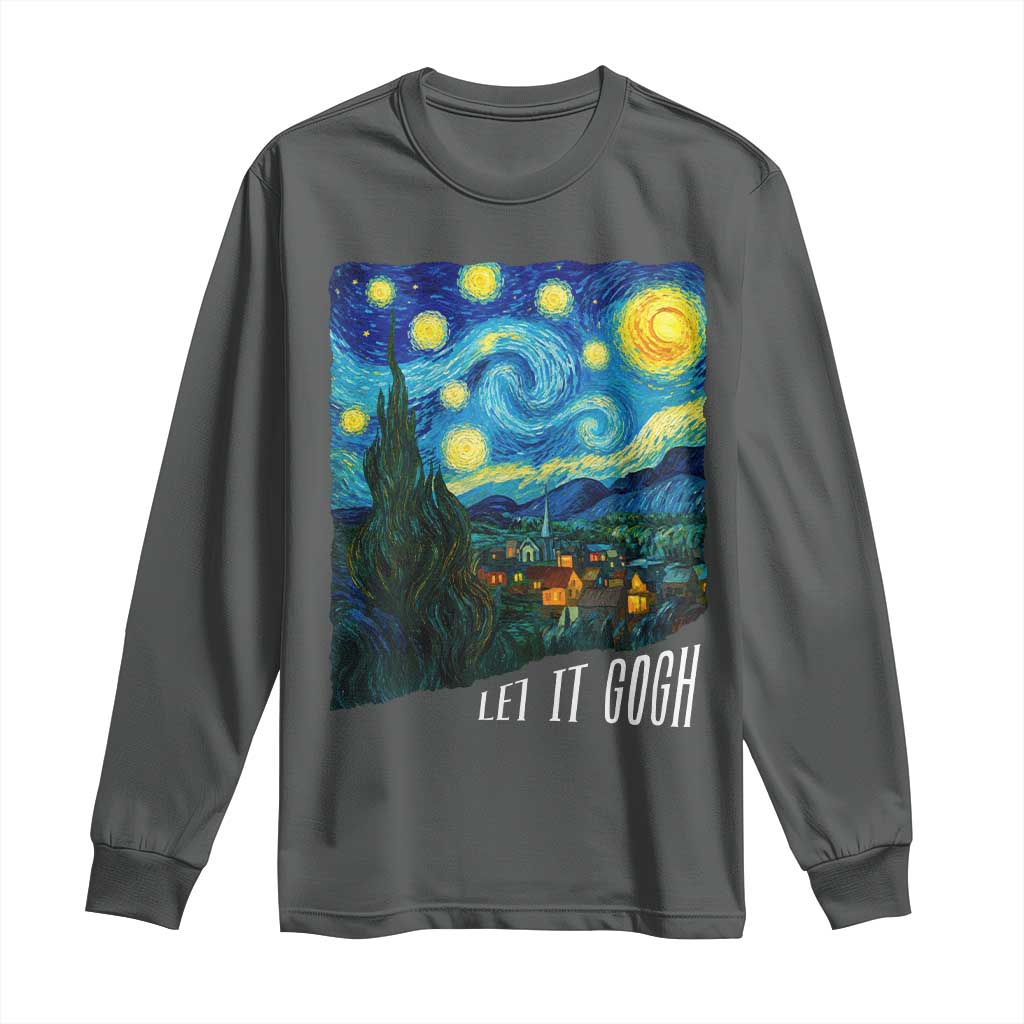 Let It Gogh Funny Vincent Van Gogh Long Sleeve Shirt Starry Night Design Art Lover TS11 Dark Heather Print Your Wear
