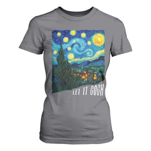 Let It Gogh Funny Vincent Van Gogh T Shirt For Women Starry Night Design Art Lover TS11 Charcoal Print Your Wear