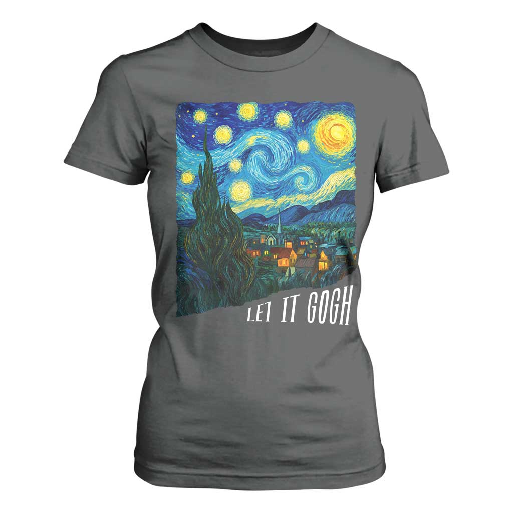 Let It Gogh Funny Vincent Van Gogh T Shirt For Women Starry Night Design Art Lover TS11 Dark Heather Print Your Wear
