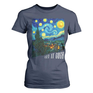 Let It Gogh Funny Vincent Van Gogh T Shirt For Women Starry Night Design Art Lover TS11 Navy Print Your Wear
