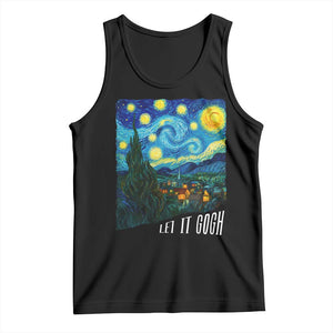 Let It Gogh Funny Vincent Van Gogh Tank Top Starry Night Design Art Lover TS11 Black Print Your Wear