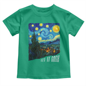 Let It Gogh Funny Vincent Van Gogh Toddler T Shirt Starry Night Design Art Lover TS11 Irish Green Print Your Wear