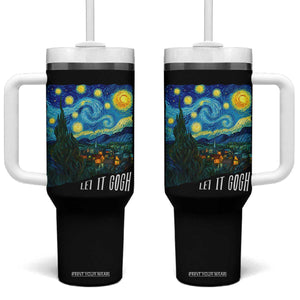 Let It Gogh Funny Vincent Van Gogh Tumbler With Handle Starry Night Design Art Lover TS11 One Size: 40 oz Black Print Your Wear