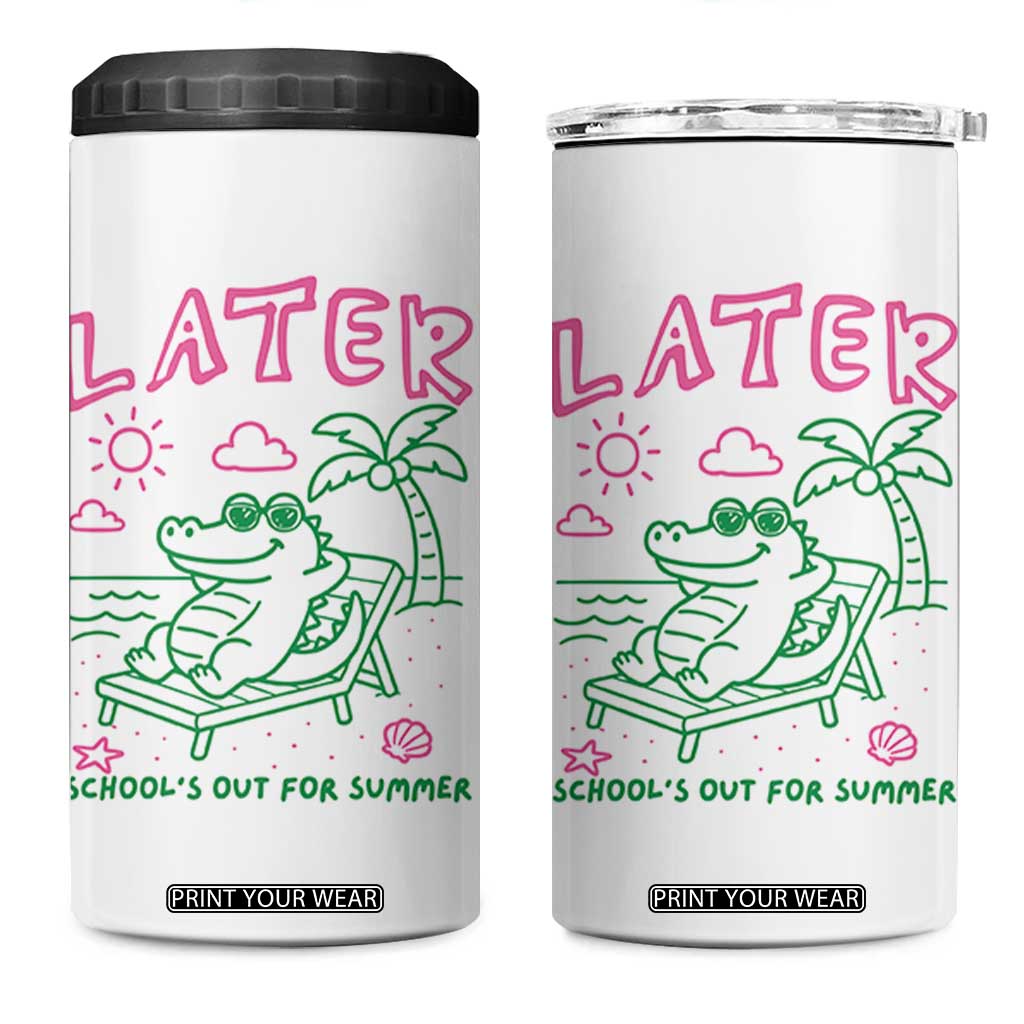 Later Gator School's Out for Summer 4 in 1 Can Cooler Tumbler Funny Last Day of School TS11 One Size: 16 oz White Print Your Wear
