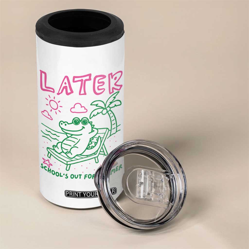 Later Gator School's Out for Summer 4 in 1 Can Cooler Tumbler Funny Last Day of School TS11 Print Your Wear