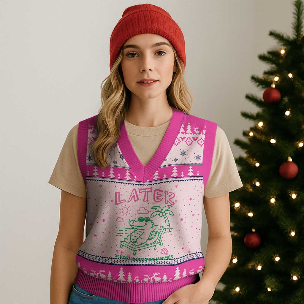 Later Gator School's Out for Summer V-Neck Knit Sweater Vest Funny Last Day of School TS11 Hot Pink Print Your Wear
